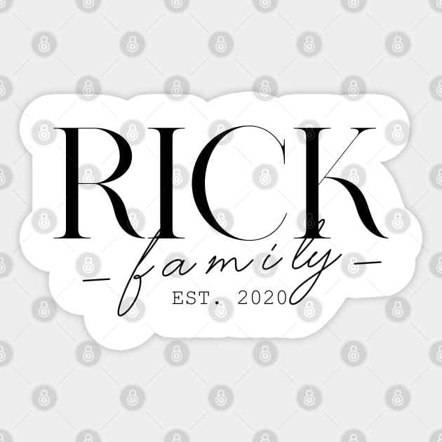 Rick Family EST. 2020, Surname, Rick Sticker by ProvidenciaryArtist